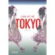 Look At Me Tokyo - Antoine Kruk