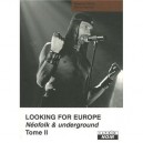 Looking For Europe T.2 , Neofolk  Underground - Dieter Gerten