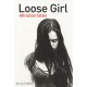 Loose Girl - Kerry Cohen