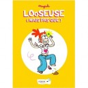 Looseuse (mais Pas Que) - Mayeule