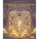 L'opera De Charles Garnier : Architecture Et Decor Interieur - Gerard Fontaine