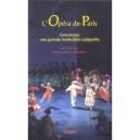 L'opera De Paris : Gouverner Une Grande Institution Culturelle - Philippe Agid , Jean-claude Tarondeau