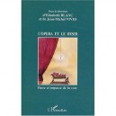 L'opera Et Le Desir , Passe Et Impasse De La Voix - Elisabeth Blanc , Jean-michel Vives