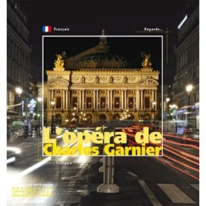 L'opera De Charles Garnier - Gerard Fontaine