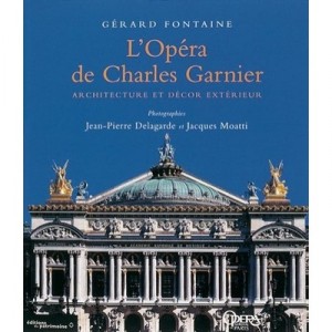 L'opera De Charles Garnier - Gerard Fontaine