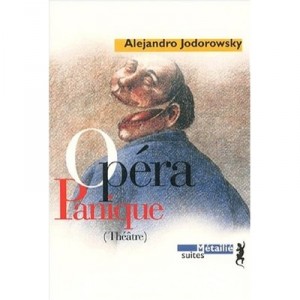 L'opera Panique - Alexandro Jodorowsky