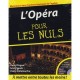 L'opera Pour Les Nuls - David Pogue , Claire Delamarche , Scott Speck