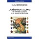 L'operation Atlante , Les Dernieres Illusions De La France En Indochine - Michel Grintchenko