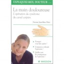 L'operation De La Main Douloureuse , Le Syndrome Du Canal Carpien - Jean-marc Peres