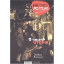 L'operation Utopie - Lhomme Tristan