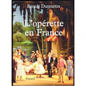 L'operette En France - Benoit Duteurtre