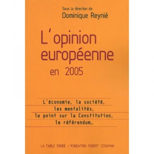 L'opinion Europeenne En 2005 - Dominique Reynie