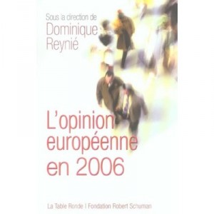 L'opinion Europeenne En 2006 - Dominique Reynie