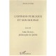 L'opinion Publique Et Son Double T.2 , John Dewey, Philosophe Du Public - Joelle Zask