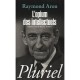 L'opium Des Intellectuels - Raymond Aron