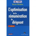L'optimisation De La Remuneration Du Dirigeant - Bruno Chretien