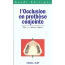L'occlusion En Prothese Conjointe - Dupas