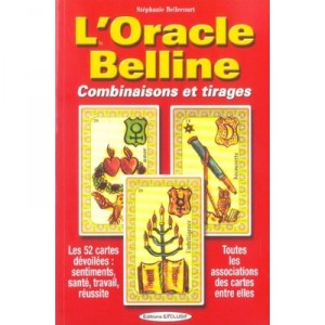 L'oracle Belline , Combinaisons Et Tirages - Stephanie Bellecourt