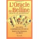 L'oracle De Belline Dans La Vie Quotidienne - Colette Silvestre-haeberle
