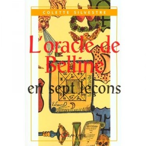 L'oracle De Belline En Sept Lecons - Colette Silvestre , C Haeberle