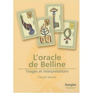 L'oracle De Belline , Tirages Et Interpretations - Claude Darche