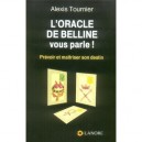L'oracle De Belline Vous Parle - Alexis Tournier