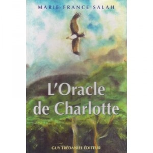 L'oracle De Charlotte , Jeu Divinatoire - Marie-france Salah