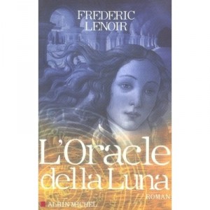 L'oracle Della Luna - Frederic Lenoir