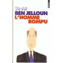 L'homme Rompu - Tahar Ben Jelloun