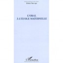 L'oral A L'ecole Maternelle - Jeremi Sauvage