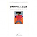 L'oral Dans La Classe , Competences, Enseignement, Activites - Jean-francois Halte , Marielle Rispail