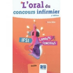 L'oral Du Concours Infirmier 5e Edition - Sibler
