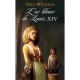 L'or Blanc De Louis Xiv - Odile Weulersse