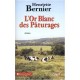 L'or Blanc Des Paturages - Henriette Bernier
