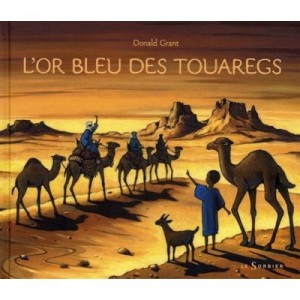 L'or Bleu Des Touaregs - Donald Grant