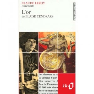L'or De Blaise Cendrars - Claude Leroy