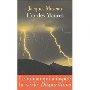 L'or Des Maures - Jacques Mazeau