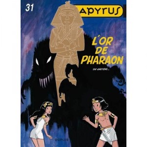 Papyrus T.31 , L'or De Pharaon - Lucien De Gieter