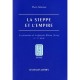 La Steppe Et L'empire - Marsone Pierre