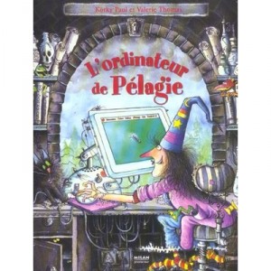 L'ordinateur De Pelagie - Valerie Thomas , Korky Paul