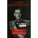 Lord Mountbatten , L'etoffe Des Heros - Francois Kersaudy