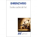 L'ordre Cache De L'art - A Ehrenzweig