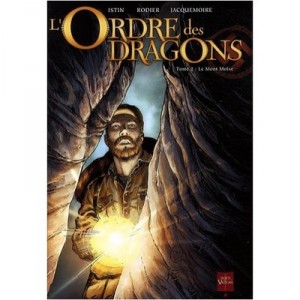 L'ordre Des Dragons T.2 , Le Mont Moise - Istin , Rodier , Jacquemoire