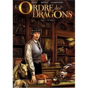 L'ordre Des Dragons T.1 , La Lance - Rodier , Istin