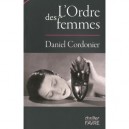 L'ordre Des Femmes - Daniel Cordonier
