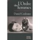 L'ordre Des Femmes - Daniel Cordonier