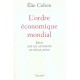 L'ordre Economique Mondial , Essai Sur Les Autorites De Regulation - Elie Cohen