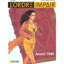 L'ordre Impair T.1 , Anvers 1585 - Rudi Miel , Cristina Cuadra , Paul Teng