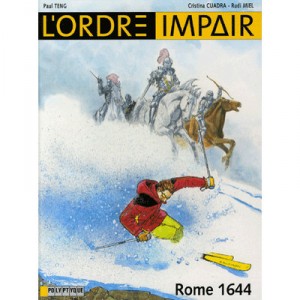 L'ordre Impair T.3 , Rome 1644 - Rudi Miel , Cristina Cuadra , Paul Teng