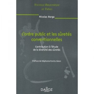 L'ordre Public Et Les Suretes Conventionnelles - Nicolas Borga